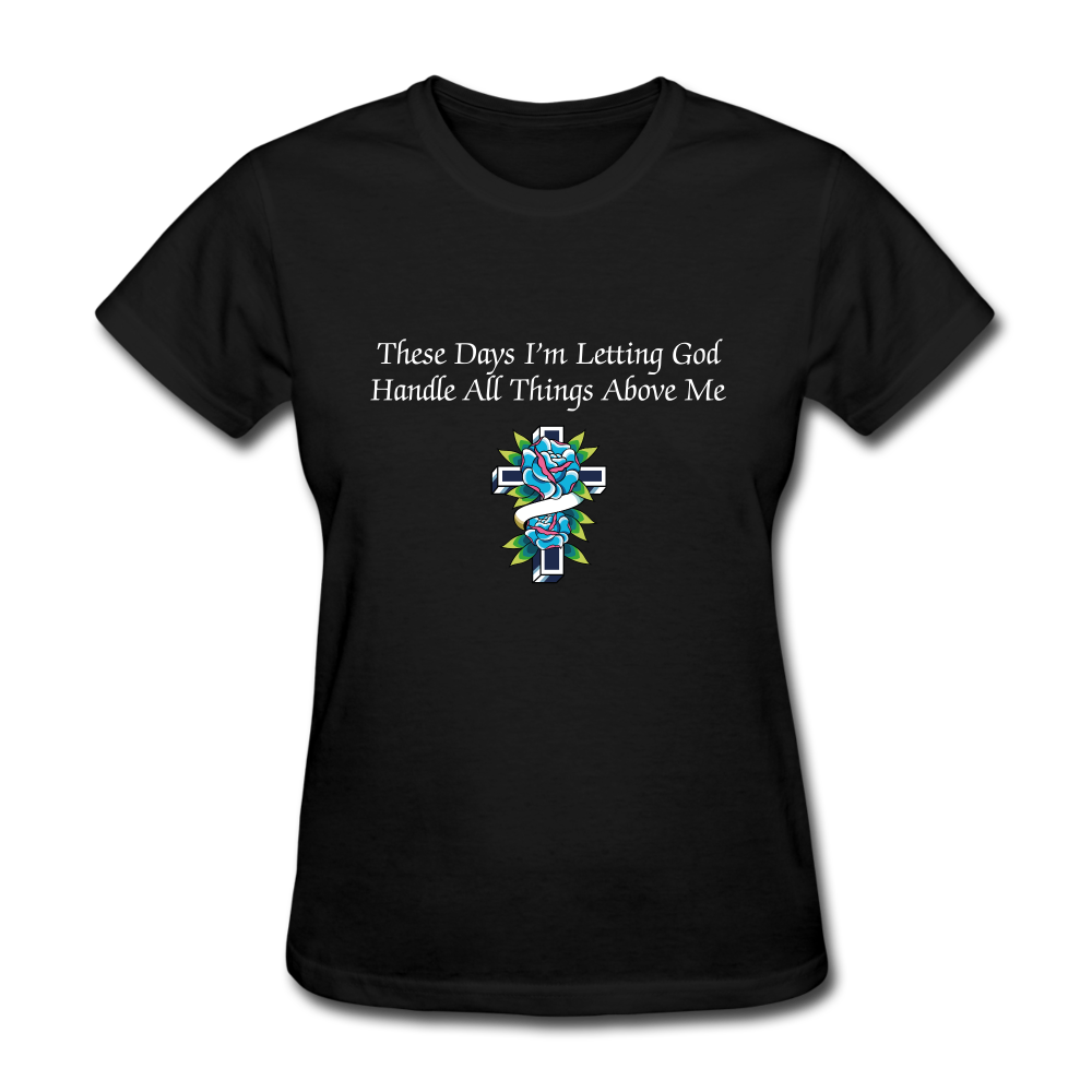 Letting God Women's T-Shirt (Black) - black