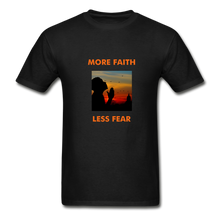 Load image into Gallery viewer, More Faith, Less Fear Men&#39;s T-Shirt - black