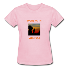 Load image into Gallery viewer, More Faith, Less Fear Women&#39;s T-Shirt - light pink