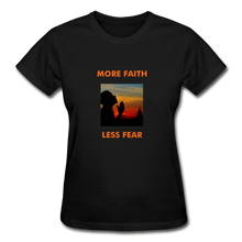 Load image into Gallery viewer, More Faith, Less Fear Women&#39;s T-Shirt - black