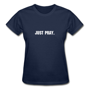 Just Pray Women's T-Shirt - navy
