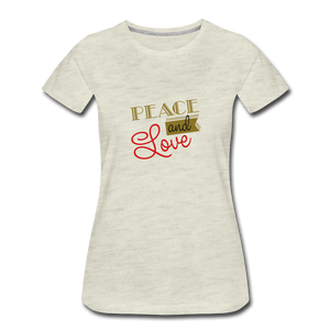 Peace and Love Women's T-Shirt - heather oatmeal