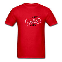 Load image into Gallery viewer, Happy Father&#39;s Day Men&#39;s T-Shirt - red