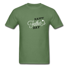 Load image into Gallery viewer, Happy Father&#39;s Day Men&#39;s T-Shirt - military green