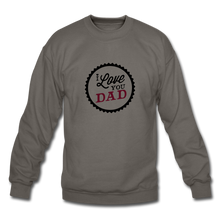 Load image into Gallery viewer, I Love You Dad Men&#39;s Sweatshirt - asphalt gray