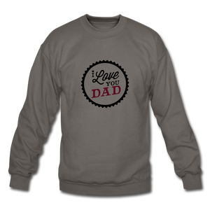 I Love You Dad Men's Sweatshirt - asphalt gray