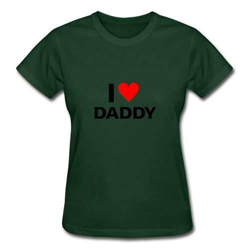 I Love Daddy Women's T-Shirt - forest green