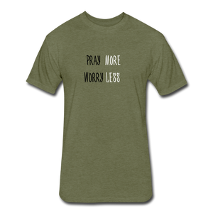 Pray More, Worry Less Men's T-Shirt - heather military green