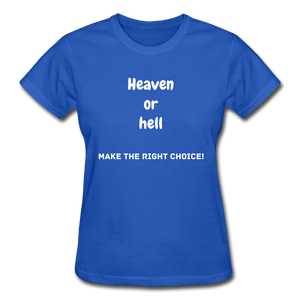 Heaven or Hell Women's T-Shirt - royal blue