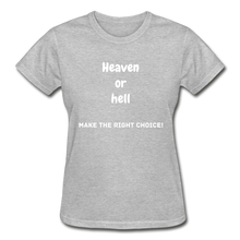 Load image into Gallery viewer, Heaven or Hell Women&#39;s T-Shirt - heather gray