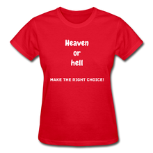 Load image into Gallery viewer, Heaven or Hell Women&#39;s T-Shirt - red