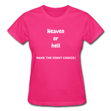 Load image into Gallery viewer, Heaven or Hell Women&#39;s T-Shirt - fuchsia