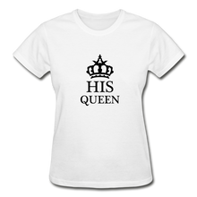 Load image into Gallery viewer, His Queen Women&#39;s T-Shirt - white