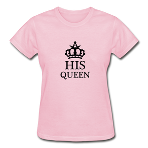 His Queen Women's T-Shirt - light pink
