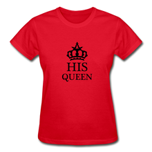 Load image into Gallery viewer, His Queen Women&#39;s T-Shirt - red