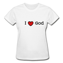 Load image into Gallery viewer, I Love God Women&#39;s T-Shirt - white