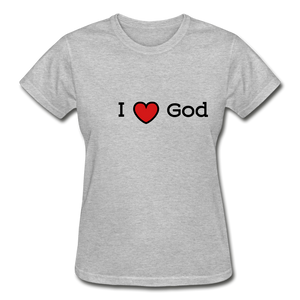 I Love God Women's T-Shirt - heather gray