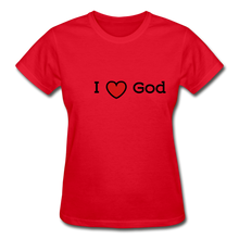 Load image into Gallery viewer, I Love God Women&#39;s T-Shirt - red