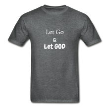 Load image into Gallery viewer, Let Go Men&#39;s T-Shirt - deep heather