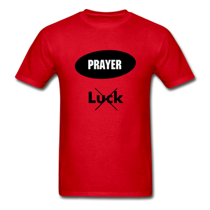 Prayer, Not Luck Men’s T-Shirt - red
