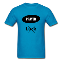 Load image into Gallery viewer, Prayer, Not Luck Men’s T-Shirt - turquoise