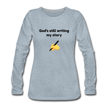 Load image into Gallery viewer, Still Writing Women’s Long Sleeve - heather ice blue