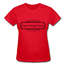 Load image into Gallery viewer, Prayer Changes Things Women&#39;s T-Shirt - red