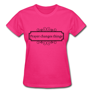 Prayer Changes Things Women's T-Shirt - fuchsia