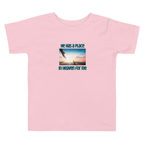 Place in Heaven Toddler T-Shirt