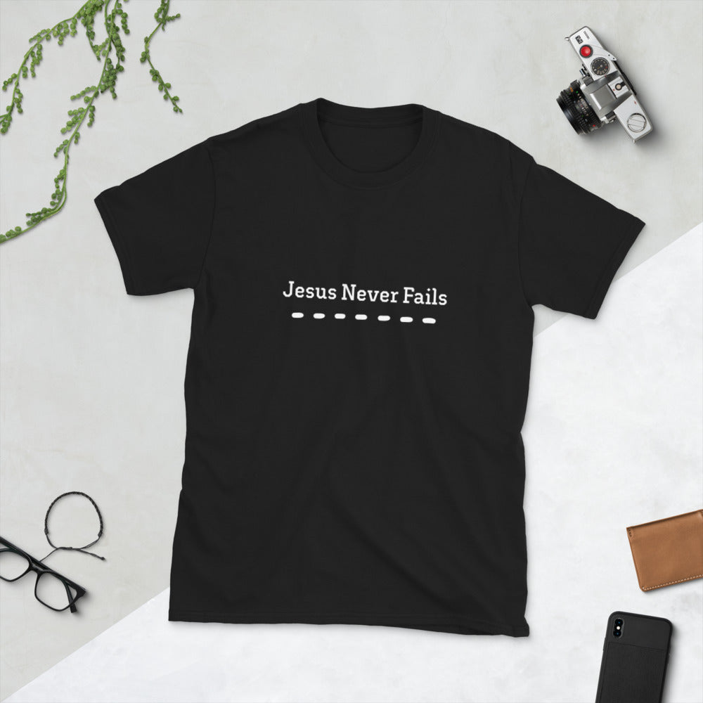 Jesus Never Fails Men's T-Shirt