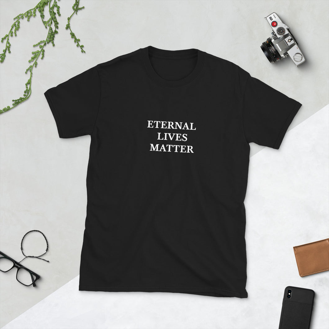 Eternal Lives Matter Men's T-Shirt