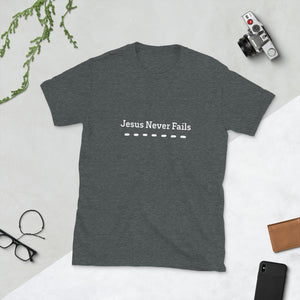 Jesus Never Fails Men's T-Shirt