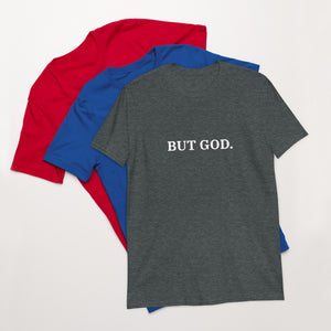 But God Women's T-Shirt (Unisex Sizing)