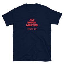 Load image into Gallery viewer, All Souls Matter Men&#39;s T-Shirt
