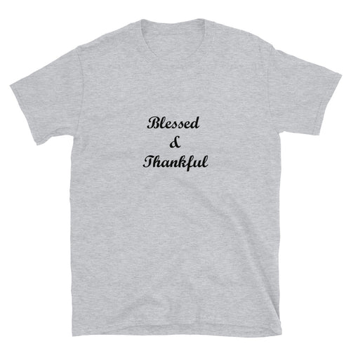 Blessed & Thankful Unisex T-Shirt