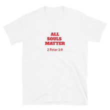 Load image into Gallery viewer, All Souls Matter Men&#39;s T-Shirt