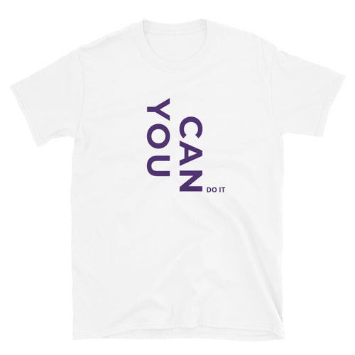 You Can Do It Men's T-Shirt
