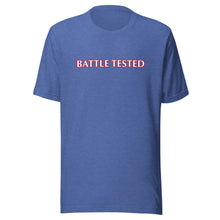 Load image into Gallery viewer, Battle Tested Unisex T-Shirt