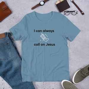 Call On Jesus Unisex T-Shirt