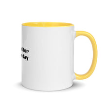 Load image into Gallery viewer, Another Day Coffee Mug