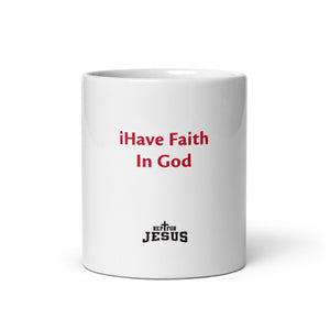iHave Faith Coffee Mug
