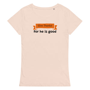 Give Thanks Women's T-Shirt
