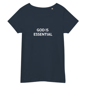 God Is Essential Women's T-Shirt