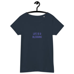Life Is A Blessing Women's T-Shirt