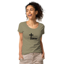 Load image into Gallery viewer, Believe in Christ Women&#39;s T-Shirt