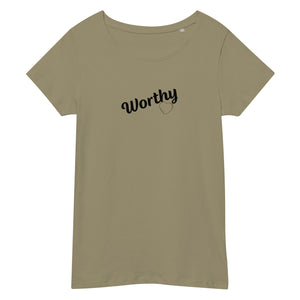 Worthy Women's T-Shirt