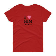 Load image into Gallery viewer, I Love Him Women&#39;s T-Shirt