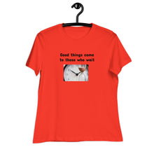 Load image into Gallery viewer, Those Who Wait Women&#39;s Relaxed T-Shirt